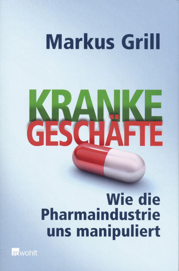 Markus Grill, Kranke Gesch&auml;fte